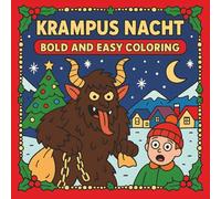 Krampus Nacht: Bold and Easy Coloring Book: Creepy Christmas Folklore for Adults & Teens | 38 One-Sided Illustrations, 8.5 x 8.5 Inches, Matte Finish