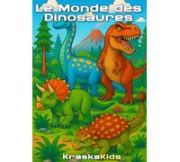 KraskaKids : Le Monde des Dinosaures: Livre de coloriages pour enfants