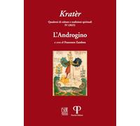 Kratèr. Quaderni di culture e tradizioni spirituali. L' androgino (2025) (Vol. 4)