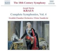 Sundkvist, Peter – Joseph Martin Kraus – Intégrale des Symphonies, Vol. 4 – NAXOS