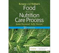 Krause and Mahan's Food and the Nutrition Care Process