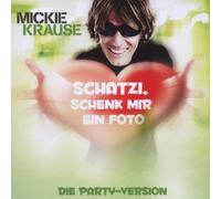 Krause,Mickie - Schatzi Schenk Mir EIN Fot [Import]