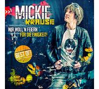 Krause,Mickie - Wir Woll'N Feiern Für die Ewigkeit - Best of!