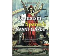 Krausism and the Spanish Avant-Garde: The Impact of Philosophy on National Culture