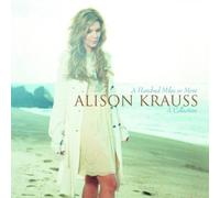 Krauss, Alison - A Hundred Miles or More: A Collection by Krauss, Alison (2007) Audio CD