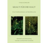 Kraut für die Haut: Zwei Traditionskräuter auf Identitätssuche