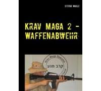 Krav Maga 2 - Waffenabwehr (ebook)