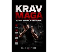 KRAV MAGA: Defensa Personal y Combate Real