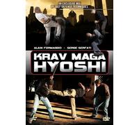 Krav Maga-Hyoshi: An Exclusive Mix of Self Defense Techniques by Alain Formaggio & Serge Serfati Alain Formaggio & Serge Serfati
