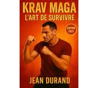 Krav Maga : L'art de survivre.: Livre sur l'histoire du Krav Maga
