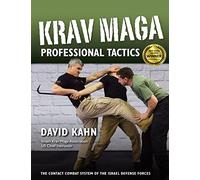 Krav Maga Professional Tactics: The Contact Combat System of the Israeli Martial Arts