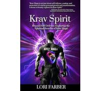 Krav Spirit: Beyond Self Defense: Exploring the Spiritual Benefits of Krav Maga