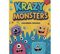 Krazy Monsters: A Wildly Fun Coloring Adventure for Kids!