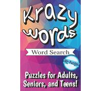 Krazy Words Word Search: Word Search created with Random, Silly, Crazy Words and More! 6x9 Inches, 120+ pages, 60+ Puzzles, Gift for Vacations, Holidays, and Freetime