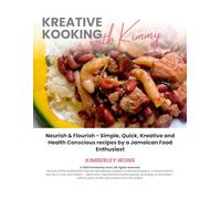 Kreative Kooking With Kimmy: Nourish & Flourish