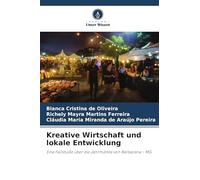 Kreative Wirtschaft und lokale Entwicklung: Eine Fallstudie über die Jahrmärkte von Barbacena - MG