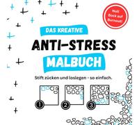Kreatives Anti-Stress-Malbuch für Erwachsene mit 40 beruhigenden geometrischen Mustern & Formen zum Ausmalen: Ideal zum Entspannen, Relaxen und Abschalten
