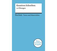 Kreatives Schreiben: 111 Übungen (Texte und Materialien für den Unterricht): 15076