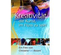 Kreativität - ... die Kunst, im Fluss zu sein [Alemania] [DVD]