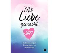 Kreativkalender Mit Liebe gemacht A4 2027: Der DIY-Kalender mit Herz im A4-Format. Für Erinnerungen, Fotos und Zitate. Bastelkalender 2027