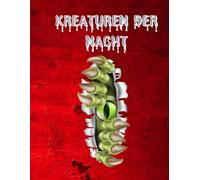 KREATUREN DER NACHT: Ein Düsteres Monster-Malbuch für Erwachsene