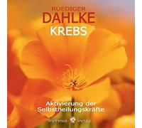 Krebs - Aktivierung der Selbstheilungskräfte