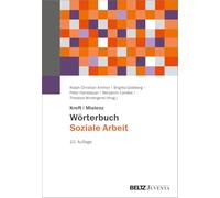 Kreft/Mielenz Wörterbuch Soziale Arbeit: Aufgaben, Praxisfelder, Begriffe und Methoden der Sozialarbeit und Sozialpädagogik