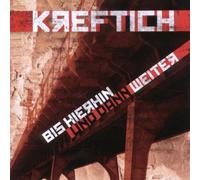 Kreftich - BIS Hierhin und Dann Weiter [Import]