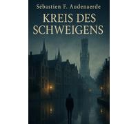 Kreis des Schweigens: Schatten über Flandern · Der Kreis des Schweigens · Das Brüsseler Labyrinth