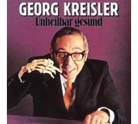 Kreisler,Georg - Unheilbar Gesund [Import]