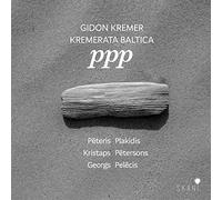 Kremer,Gidon - PPP - Plakidis, Petersons, Pelecis