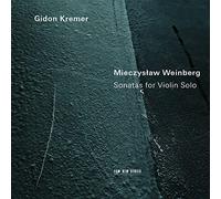 Gidon Kremer - Weinberg - Sonatas For Violin Solo