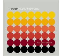 Kreo - Burn for You