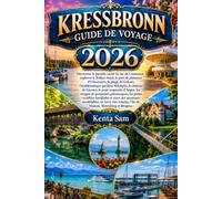 KRESSBRONN GUIDE DE VOYAGE 2026: Découvrez le paradis caché du lac de Constance : explorez le Bodan-Areal, le port de plaisance d’Ultramarin, la plage ... château de Giessen, le pont suspendu d’Argen