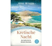 Kretische Nacht: Der fünfte Fall für Michalis Charisteas | Ein spannender Urlaubskrimi für die nächsten Kreta-Reise
