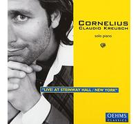 Kreusch,Cornelius Claudio - Live! at Steinway Hall/New York