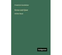 Kreuz und Quer: Dritter Band