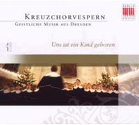 Dresdner Kreuzchor - Kreuzchorvespern: Uns Ist Ein Kind Geboren - CD - Importación USA