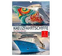 Kreuzfahrtschiffe - die Welt ist dein Ziel (Wandkalender 2026 DIN A3 hoch), CALVENDO Monatskalender: Sehnsucht nach der nächsten Reise. Traumhafte Kreuzfahrtschiffe warten auf ihre Gäste.