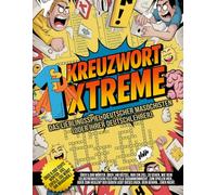 Kreuzwort Xtreme - Das Lieblingsspiel deutscher Masochisten (oder ihrer Deutschlehrer): Über 5.000 Wörter in mehr als 140 gnadenlosen Rätseln. Wenn ... Kästchen gibt… das du niemals füllen wirst.)