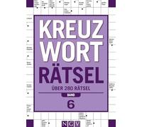 Kreuzworträtsel - Band 6: Über 280 Rätsel I Perfektes Geschenk für Rätselfreunde und Denksport-Begeisterte