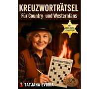 Kreuzworträtsel für Country- und Westernfans: 100 hochwertige Rätsel | mit Englischlern-Effekt | Große Schrift | Das perfekte Geschenk für Countryfans, Johnny Cash Fans (Country-Kreuzworträtsel)