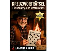 Kreuzworträtsel für Country- und Westernfans: 80 hochwertige Rätsel | mit Englischlern-Effekt | Große Schrift | Das perfekte Geschenk für Countryfans (Country-Kreuzworträtsel)