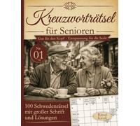 Kreuzworträtsel für Senioren Band Nr.: 1: Gut für den Kopf - Entspannung für die Seele