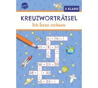 Kreuzworträtsel. Ich lerne rechnen (2. Klasse): Mit 40 Kreuzworträtseln zum Rechenprofi, ab 7 Jahren. Beschäftigung. Selbstständiges Lernen zuhause ... Konzentration fördern. Grundschule