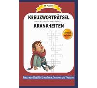 KREUZWORTRÄTSEL KRANKHEITEN: VIRUS BAKTERIEN PATHOGENE ... | 55 Puzzles | Entdecke die Welt der Krankheiten | Einfach zu lesen | Kreuzworträtsel für ... | Format 6x9 | 15,24 × 22,81 cm | 110 Seiten