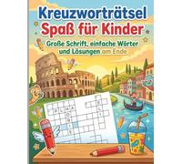 Kreuzworträtsel Spaß für Kinder: Große Schrift, einfache Wörter und Lösungen am Ende