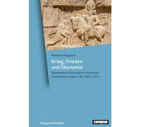 Krieg, Frieden und Ökonomie: Ökonomische Klauseln in römischen Friedensverträgen (102-562 n. Chr.): 30