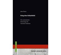 Krieg ohne Schlachtfeld: Die systematische Demontage der Vereinten Nationen