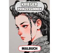 Krieger Prinzessinnen Malbuch: Farbung Seiten Von Multikulturellen Heldinnen Königlichen Frauen Kaiserin Palast Rittern Königreich Burg Adelig Damen ... Stressabbau | Für Kinder Erwachsene